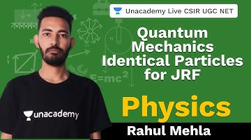 Quantum Mechanics Identical Particles  for JRF | Rahul Mehla