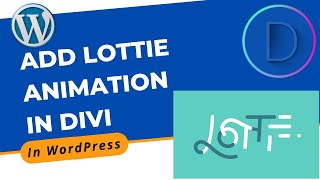How to Add Lottie Animation with Divi Builder in WordPress | Divi Page Builder Tutorial 2022