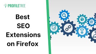 Best SEO Extensions on Firefox | SEO | FireFox | FireFox Extensions | Mozilla FireFox