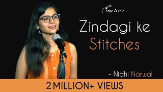 Zindagi Ke Stitches - Nidhi Narwal | Hindi Storytelling | Tape A Tale