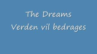 Watch Dreams Verden Vil Bedrages video