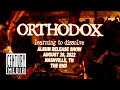 ORTHODOX - Learning To Dissolve (RELEASE SHOW)