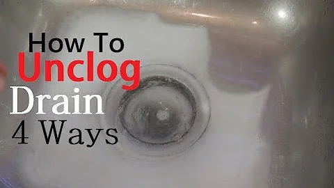 How To Unclog Drain 4 Ways