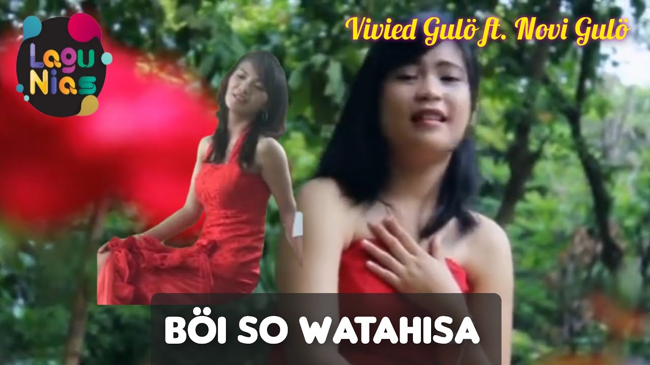 Lagu Nias | BÖI SO WATAHISA - Vivied Gulö \u0026 Novi Gulö | Official Video