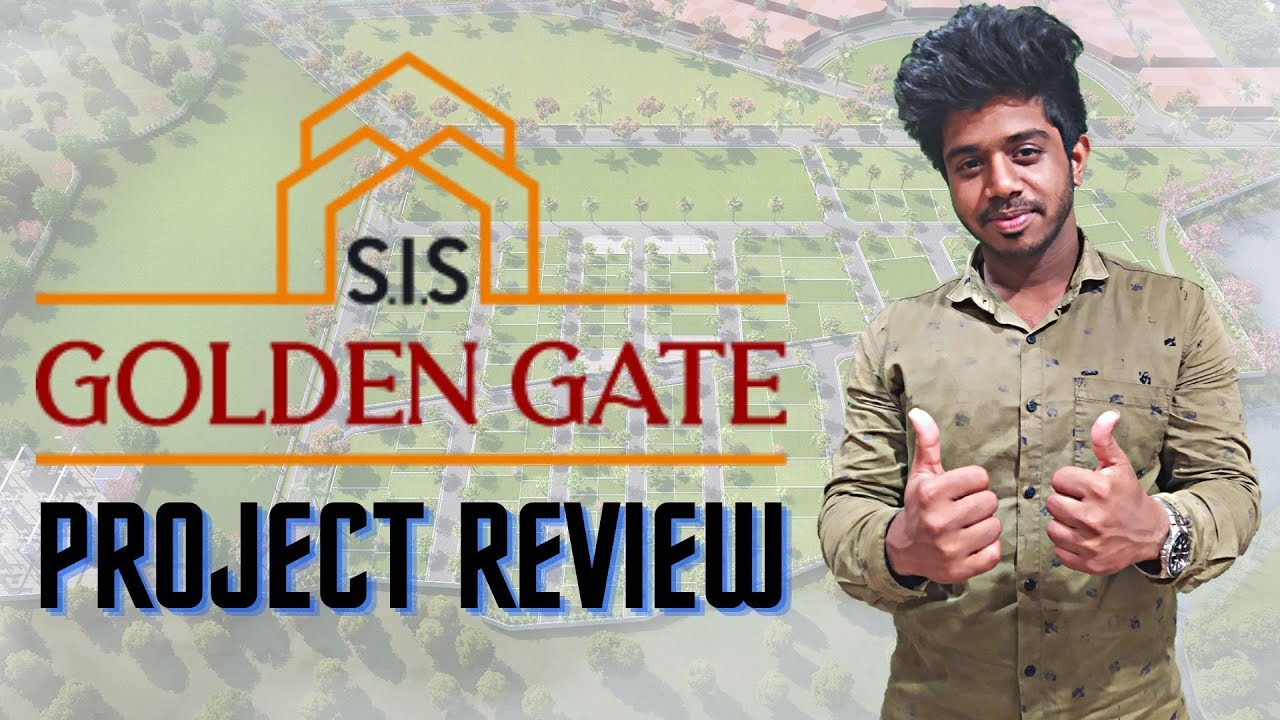 SIS GOLDEN GATE PROJECT REVIEW : Plot For Sale in Oragadam, Chennai | 98840 27409