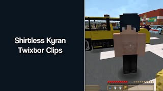Shirtless Kyran Twixtor Clips
