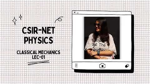 CSIR-NET PHYSICS - Lec-01 Degree of Freedom | Classical Mechanics |  IIT-JAM, GATE, JEST, TIFR