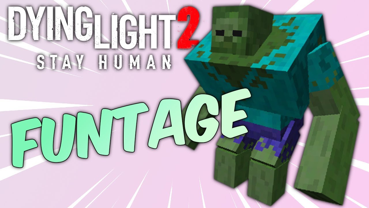 Dying Light 2 Funtage