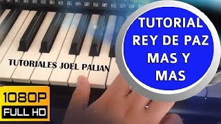 TUTORIAL - REY DE PAZ INTERNACIONAL - MAS Y MAS♪ (VOL. 04)