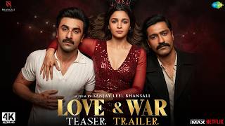 Love & War - Trailer | Ranbir Kapoor | Alia Bhatt | Vicky Kaushal | Sanjay Leela Bhansali | 2027