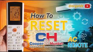 How To Reset Cooper & Hunter  Mini-Split AC Remote to Factory Settings (1-Minute Reset)