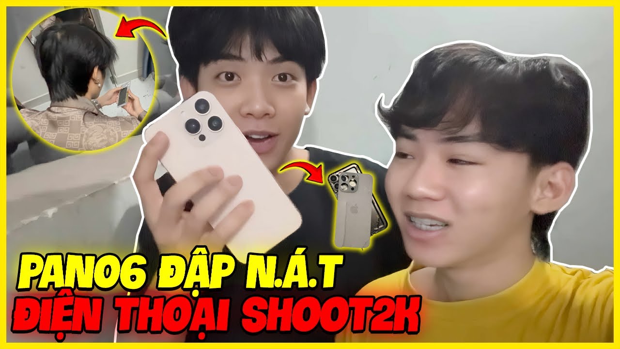 Pan06 Đ.ập N.át IPHONE 16 Pro Max Của Shoot2K Và Phản Ứng ???