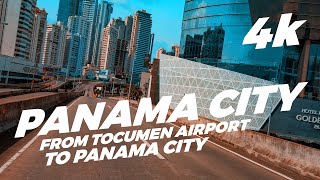 Panama City 4K. From Tocumen International Airport to Panama City.