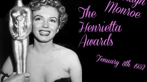 Marilyn Monroe- Henrietta awards