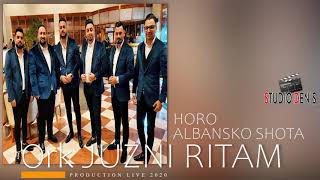 ORK JUZNI RITAM ALBANSKO SHOTA - HORO 2020 - ALBANIAN SHOTA // STUDIO DENIS // ♫ █▬█ █ ▀█▀♫ ▀ © 2020