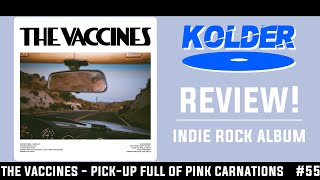 The Vaccines - Pick-Up Full of Pink Carnations REVIEW!
