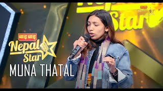 Miniatura de vídeo de "Nepal Star Muna Thatal | Aankha ma Aaune Tasveer Timro"