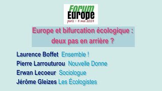 Europe -  Bifurcation écologique : Deux pas en arrière ?