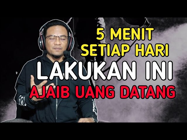 5 MENIT SETIAP HARI AMPUH KAYA RAYA | MAGNET UANG class=