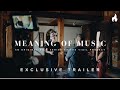 Meaning of Music (First-Look Trailer): Discovering the Gift of Music in the Life of Faith