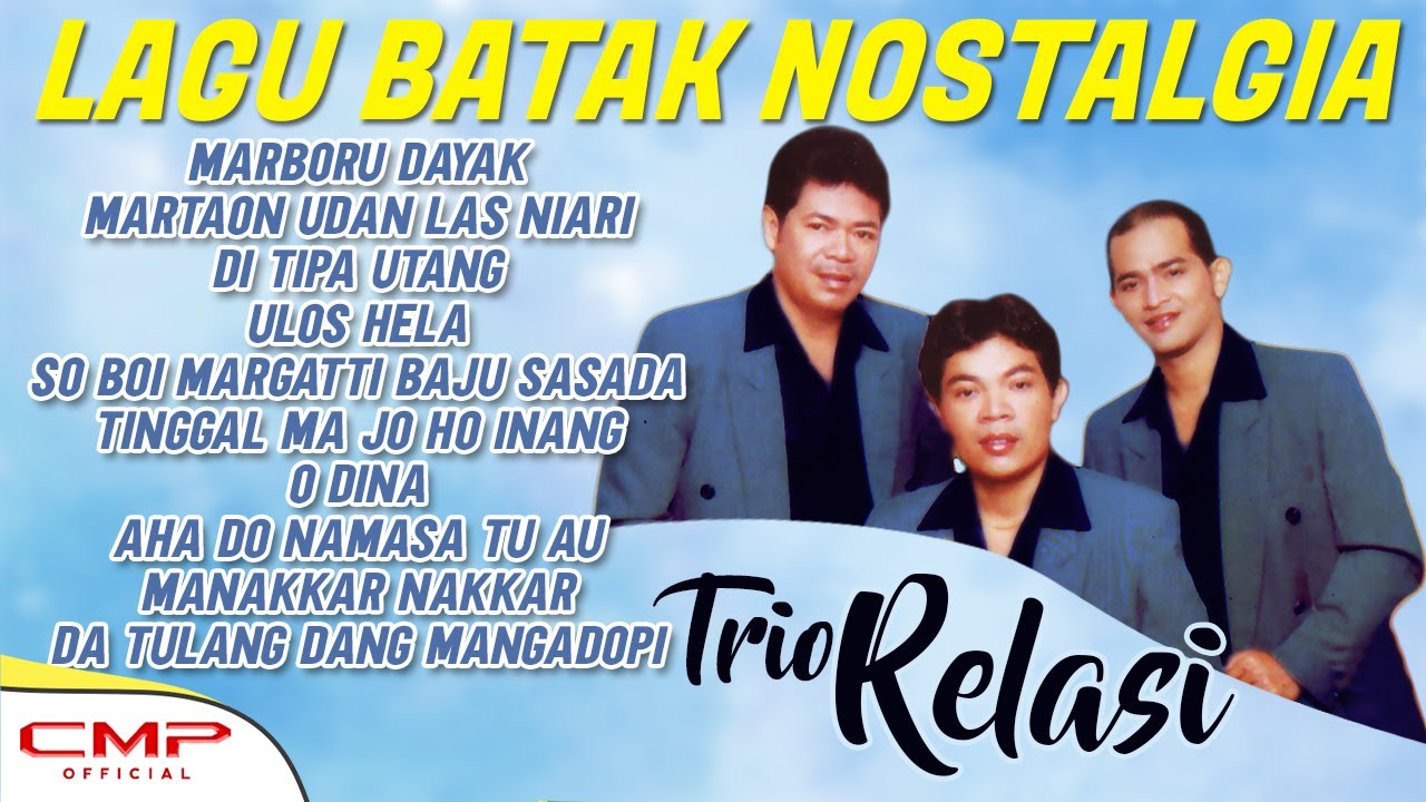 TRIO RELASI - LAGU BATAK NOSTALGIA Enak Didengar Saat Beraktifitas | Marboru Dayak, Di Tipa Utang
