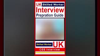 UK Skilled Worker Visa Interview
