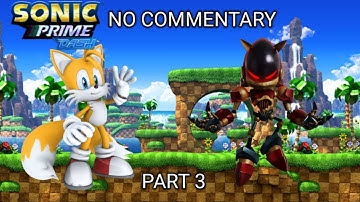 another sonic prime video | sonic prime dash  no commentary - part 3