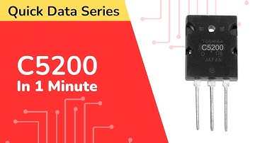 C5200 Transistor Datasheet | Quick Data Series | CN:35 Pinout| Features| Equivalent| Applications