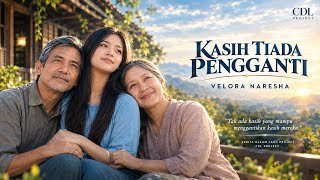 Download lagu KASIH TIADA PENGGANTI | VELORA NARESHA | CeritaDalamLaguProject Season 2 #MV