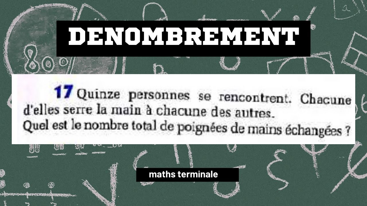 Comment résoudre un exercice de Dénombrements  – Mathématiques Première
