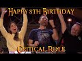 Happy 8th Birthday Critical Role