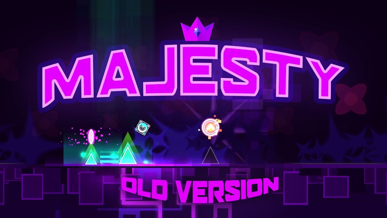 Old "Majesty" by ivyteal (+ April Fools) | Geometry Dash 2.2