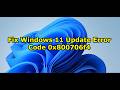 Fix Windows 11 Update Error Code 0x800706f4/Fix Windows 11 Update Installation Error Code 0x800706f4