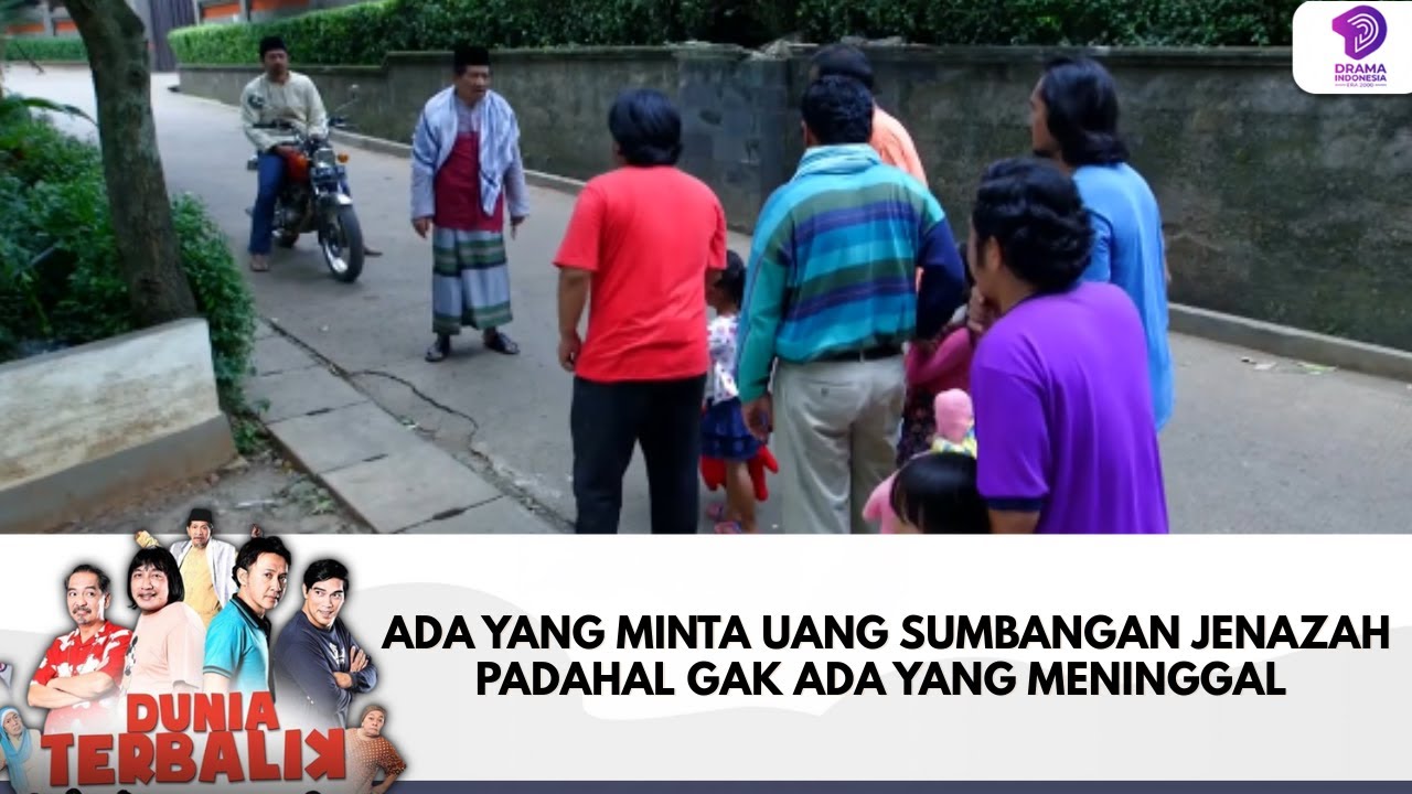 MINTA UANG SUMBANGAN JENAZAH PADAHAL GAK ADA YANG MENINGGAL | DUNIA TERBALIK | EPS 671-672 (5/9)