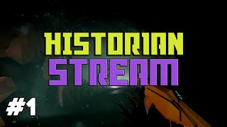 Historian Stream | Update 3, Green Depths and more