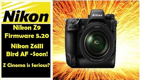 Breaking Down Nikon Z9 Firmware 5.20: What’s Changed?