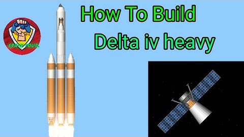 How to make delta iv heavy in| 1.5  |sfs|
