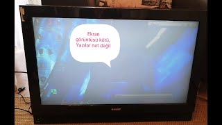 Arçelik Lcd TV tamiri, Ekran görüntüsü renkler kötü ve yazılar net değil