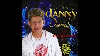 Vete Ya - Danny Daniel (REMASTERIZADA)