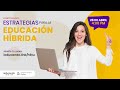 Estrategias para la educación híbrida