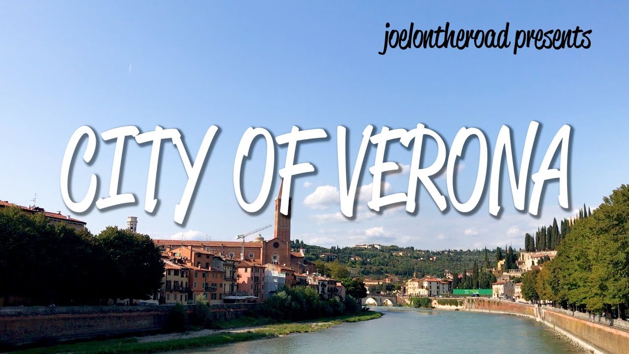 City of Verona - UNESCO World Heritage Centre