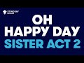 Oh Happy Day in the Style of "Sister Act 2" karaoke video with lyrics