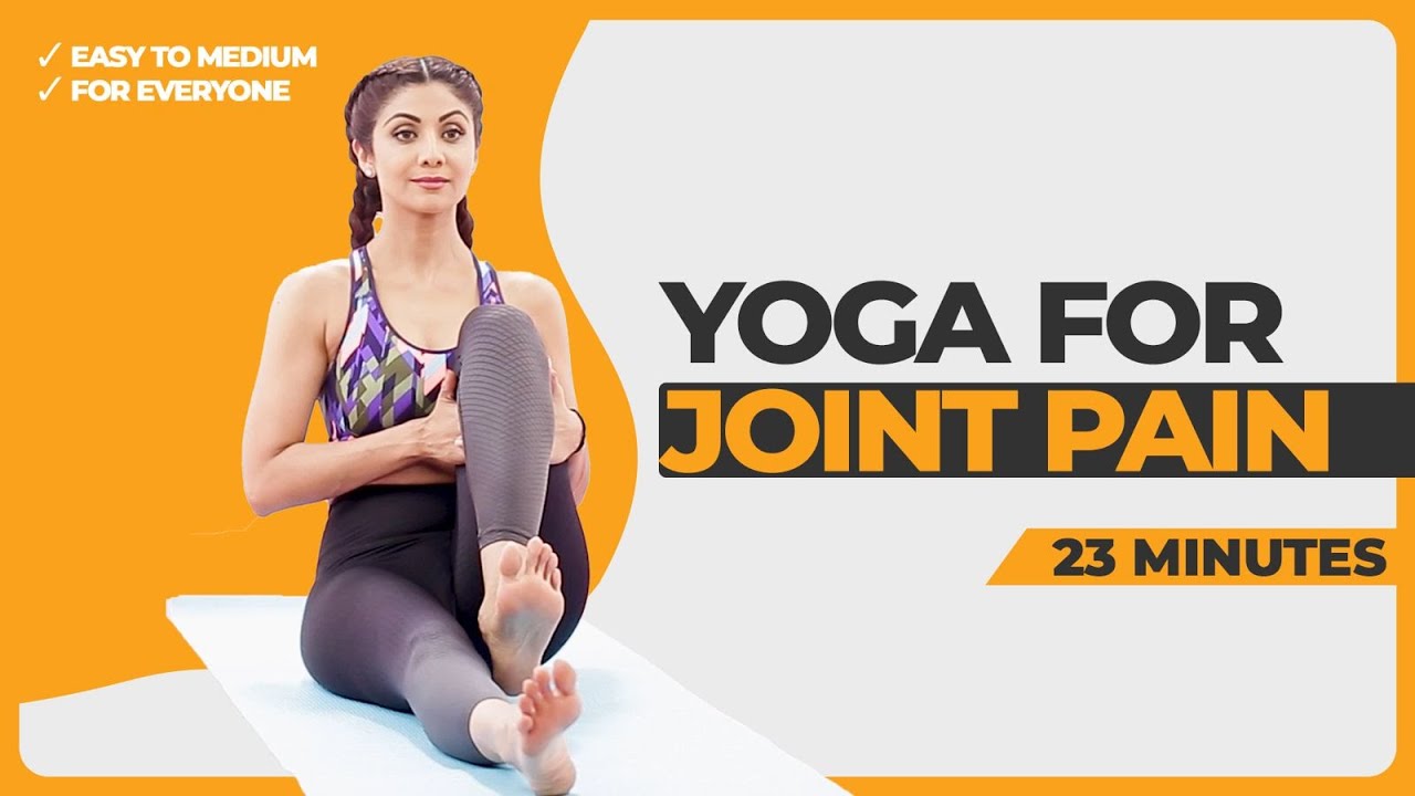 Yoga for Joint Pain Shilpa Shetty YouTube