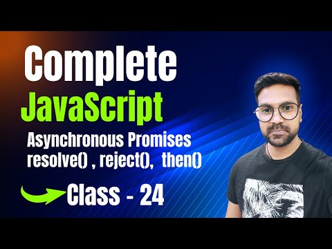 JavaScript Asynchronous Promises resolve() , reject(),  then()