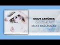 Umut Akyürek – Dilimi Bağlasalar (Official Audio Video)