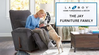 LaZBoy Reviews: The Jay Furniture Family