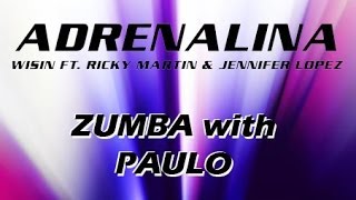 Adrenalina - Wisin ft JLo & Ricky Martin; Zumba with Paulo