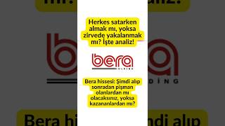 Bera Hissesi Yükselir Mi? Teknik Ve Temel Iz 2025 Güncel Irım