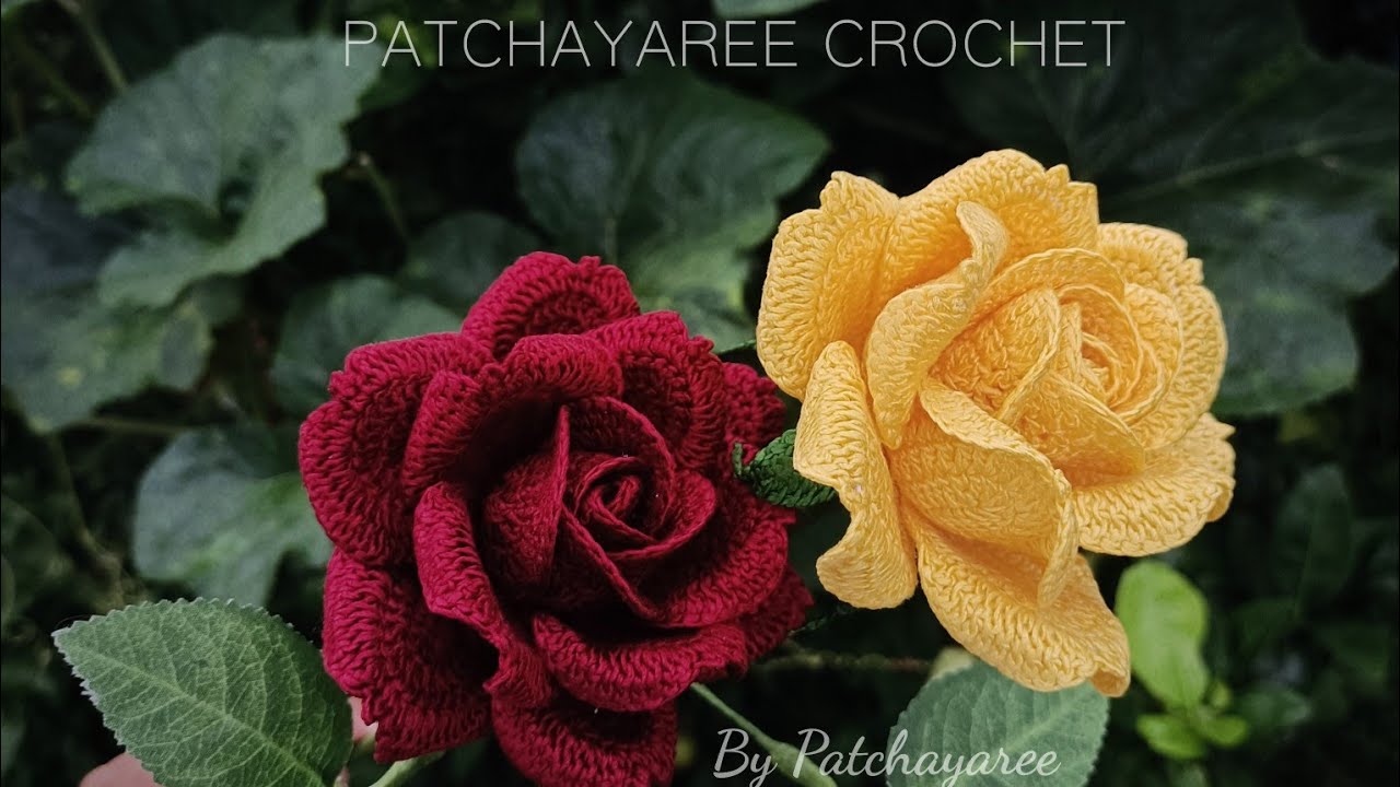 วิธีถักดอกกุหลาบแบบที่2 By Patchayaree crochet 