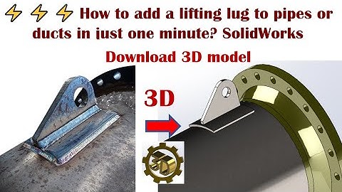 #solidworks,  Adding a Lifting Lug to Pipes or Ducts in 1 Minute!